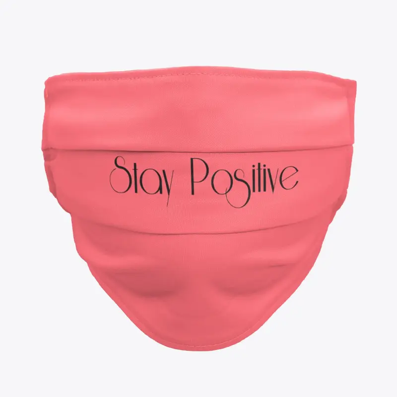 Stay Positive Mask