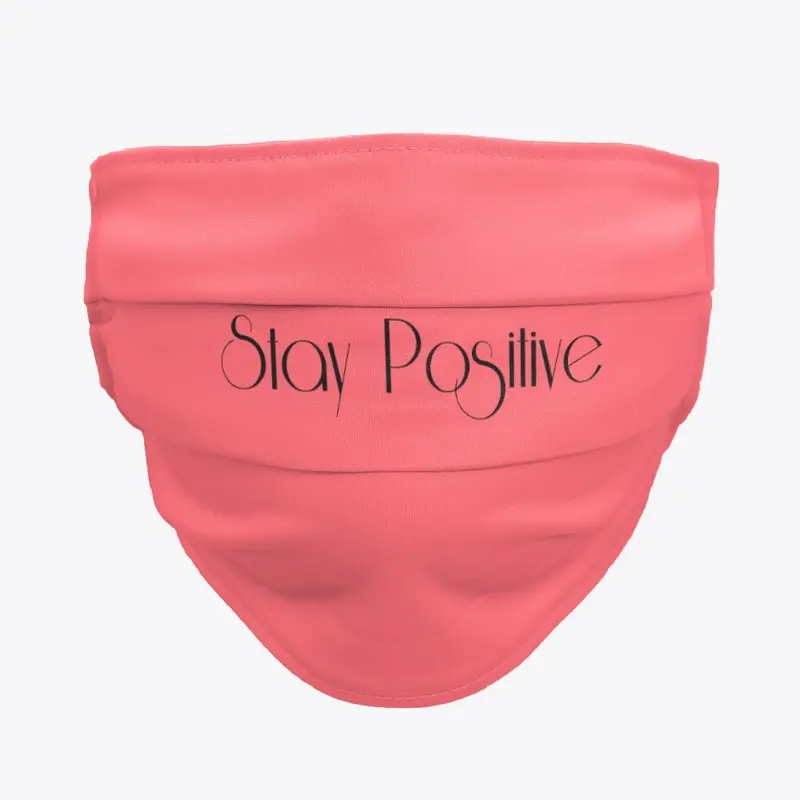 Stay Positive Mask